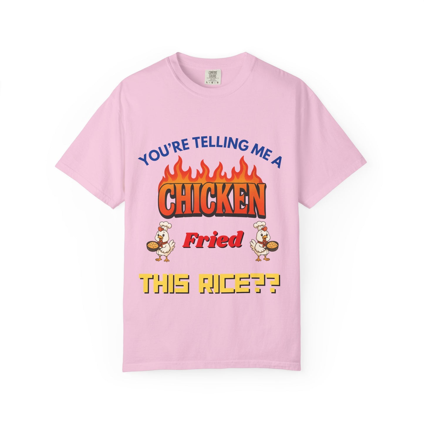 you're telling me a chicken fried this rice?