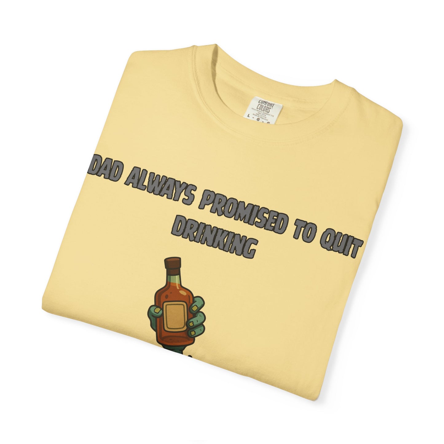 dad always promised to quit drinking, he finally did...