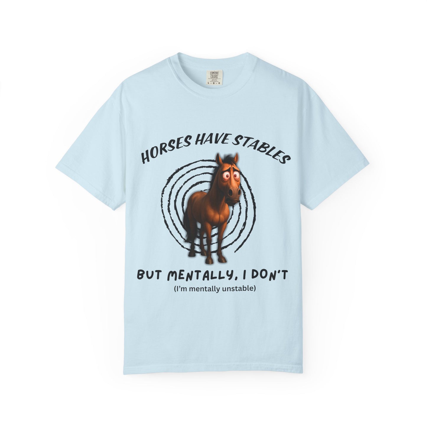 horses have stables, but mentally, i don't (i'm mentally unstable)