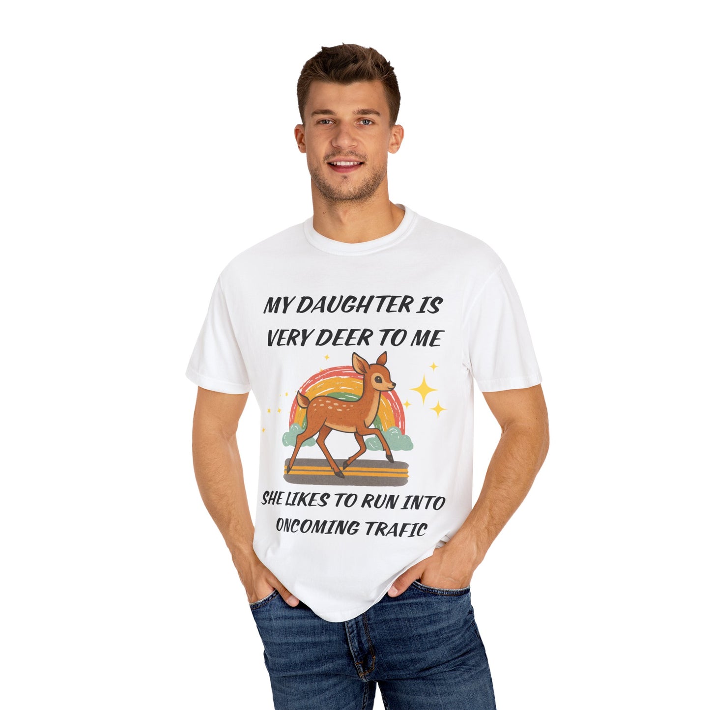 my daughter is very deer to me, she likes to run into oncoming traffic